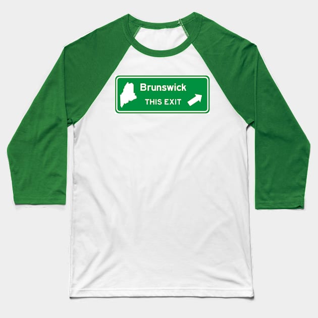 Brunswick, Maine Highway Exit Sign Baseball T-Shirt by Starbase79